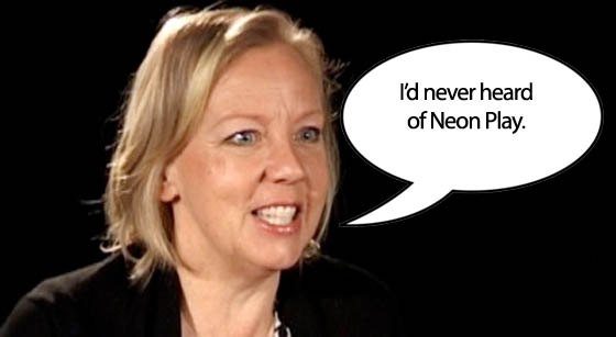 Deborah Meaden has never heard of Neon Play