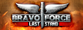 Bravo Force: Last Stand